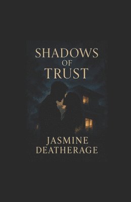 Shadows of Trust