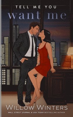 Willow Winters - Tell Me You Want Me, Häftad