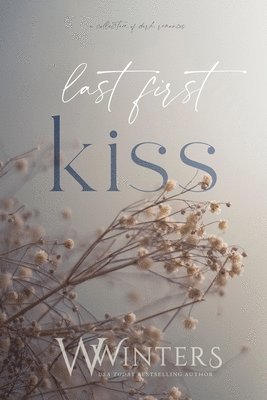 Willow Winters, W Winters - Last First Kiss, Häftad