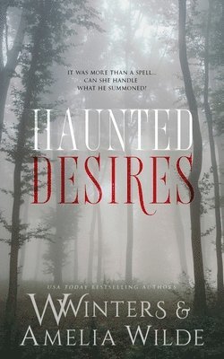 Amelia Wilde, W Winters, Willow Winters - Haunted Desires, Häftad