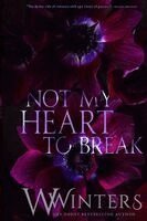 W Winters - Not My Heart To Break, Häftad