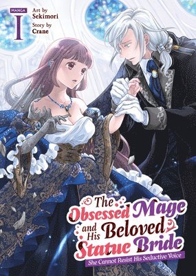 Crane - Obsessed Mage and His Beloved Statue Bride: She Cannot Resist His Seductive Voice (Manga) Vol. 1, Häftad