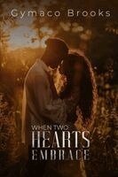 Gymaco Brooks - When Two Hearts Embrace, Häftad