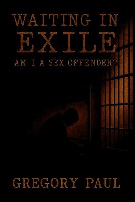 Gregory Paul - Waiting in Exile, Häftad