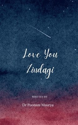 Poonam Maurya - Love You Zindagi, Häftad