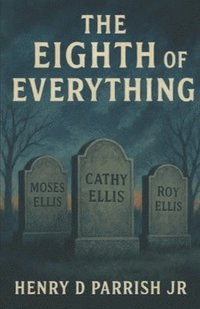 bokomslag Eighth Of Everything