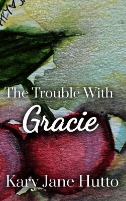 The Trouble With Gracie