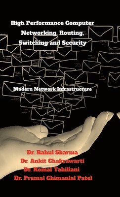High Performance Computer Networking, Routing, Switching and Security
