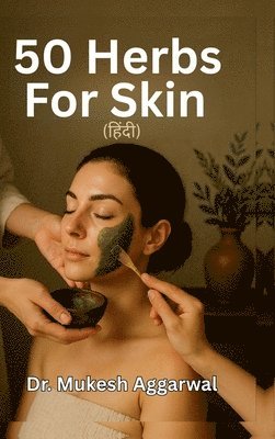 50 Herbs for Skin