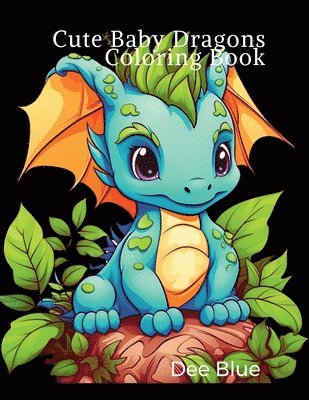 Cute Baby Dragons Coloring Book