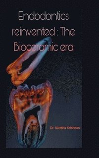 bokomslag Endodontics Reinvented