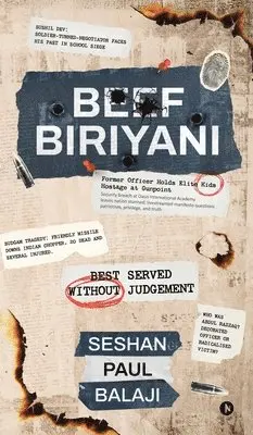 Seshan, Paul, Balaji - Beef Biriyani, Inbunden. Tillgänglighet: Lägg i varukorg