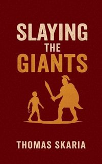 bokomslag Slaying The Giants