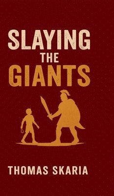 Slaying The Giants