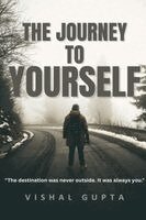 Vishal Gupta - Journey To Yourself, Häftad
