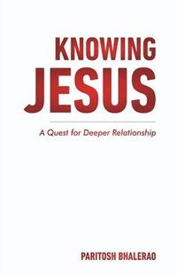 bokomslag Knowing Jesus