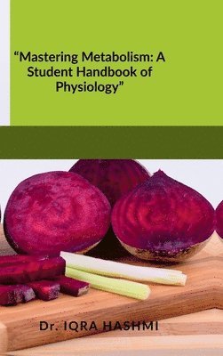 bokomslag "Mastering Metabolism: A Student Handbook of Physiology"