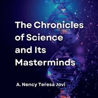 bokomslag Chronicles of Science and Its Masterminds