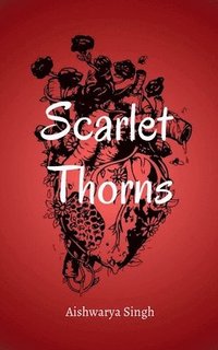 bokomslag Scarlet Thorns