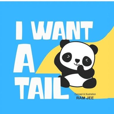 bokomslag I Want a Tail