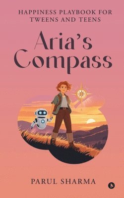 Parul Sharma - Aria's Compass, Häftad