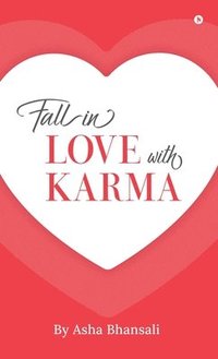 bokomslag Fall In Love With Karma