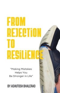 bokomslag From Rejection to Resilience