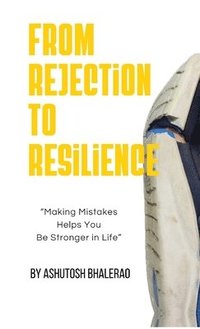 bokomslag From Rejection to Resilience