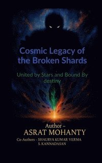 bokomslag Cosmic Legacy of the Broken Shards