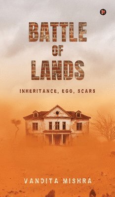 Vandita Mishra - Battle of Lands, Inbunden