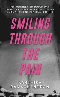 bokomslag Smiling Through the Pain