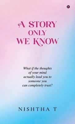 bokomslag Story Only We Know