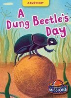 Elizabeth Neuenfeldt - A Dung Beetle's Day, Inbunden