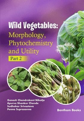 Apurva Chonde, Sudhakar Srivastava, Penna Suprasanna - Wild Vegetables, Häftad