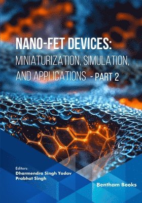 Dharmendra Singh Yadav, Prabhat Singh - Nano-FET Devices, Häftad