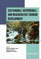 Partho Pratim Seal, Rupam Konar, Nagendra Yadav - Sustainable, Responsible, and Regenerative Tourism Development, Häftad