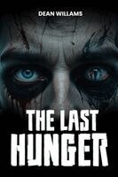 Dean Williams - Last Hunger, Häftad