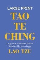 Tzu Lao - Tao Te Ching, A Large Print Annotated Edition, Häftad. Tillgänglighet: Lägg i varukorg