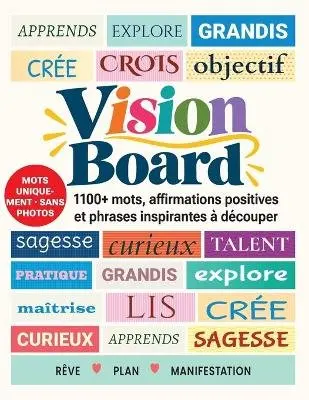 Laura Bennett - Vision Board, 1100+ mots, affirmations positives et phrases inspirantes à découper, Häftad. Tillgänglighet: Lägg i varukorg