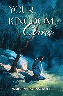 Your Kingdom Come