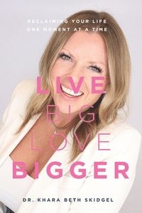 bokomslag Live Big Love Bigger