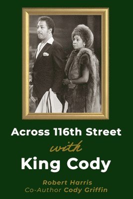 Across 116th St with King Cody