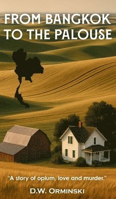 From Bangkok To The Palouse