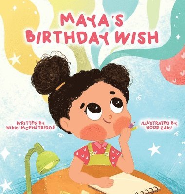 Nikki McPhetridge - Maya's Birthday Wish, Inbunden