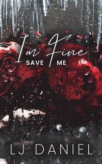bokomslag I'm Fine Save Me