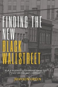 bokomslag Finding The New Black Wall Street