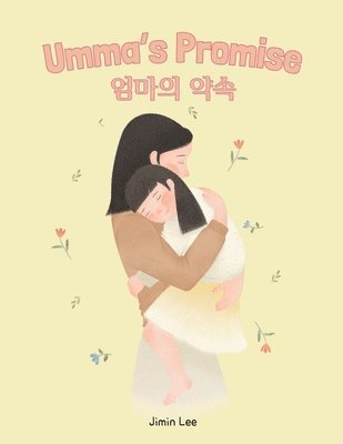 bokomslag Umma's Promise: Bilingual Korean-English Children's Book