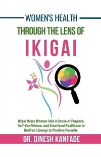 bokomslag Women's Health Through The Lens of Ikigai