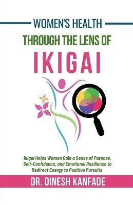 bokomslag Women's Health Through The Lens of Ikigai