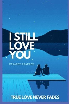 I Still Love you 1